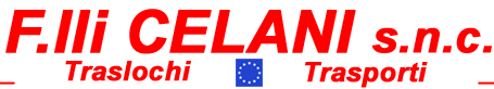 TRASLOCHI CELANI DAL 1950 COMPETENZA E CORTESIA